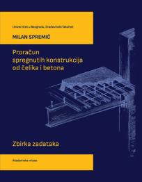 Proračun spregnutih konstrukcija od čelika i betona, zbirka zadataka