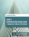 Uvod u korporativno upravljanje i finansijsku funkciju poslovanja