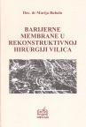 Barijerne membrane u rekonstruktivnoj hirurgiji vilica