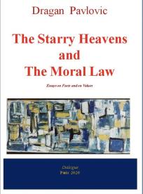 The Starry Heavens and The Moral Law, or On what IS, what is Good, and What is Beautiful