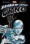 Srebrni Letač: Crno Srebrni Letač: Crno