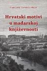 Hrvatski motivi u mađarskoj književnosti