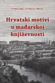 Hrvatski motivi u mađarskoj književnosti