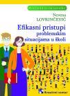 Efikasni pristupi problemskim situacijama u školi Efikasni pristupi problemskim situacijama u školi
