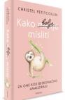 Kako bolje misliti Kako bolje misliti