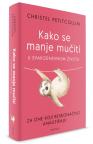 Kako se manje mučiti u savremenom životu Kako se manje mučiti u savremenom životu
