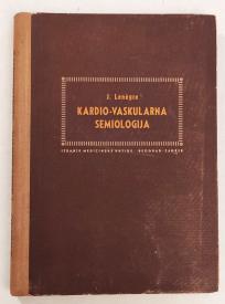 Kardio-vaskularna semiologija J.Lenerge 