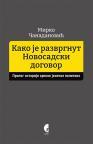 Kako je razvrgnut Novosadski dogovor