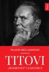 Titovi „besmrtnici“ i samoubice Titovi „besmrtnici“ i samoubice
