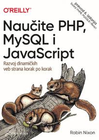Naučite PHP, MySQL i JavaScript: razvoj dinamičkih veb strana korak po korak