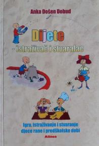 Dijete - istraživač i stvaralac