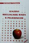 Izazovi socijalnog rada s pojedincem