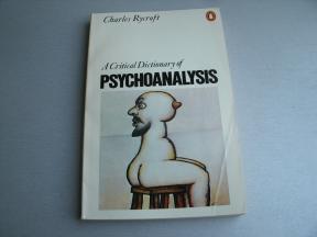 A Critical Dictionary of Psychoanalysis