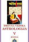 Drevna vedska astrologija - Brihat Parasara Hora Sastra 5