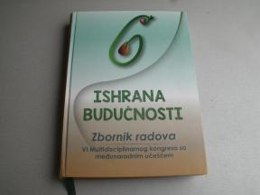 Ishrana budućnosti 6 - zbornik radova