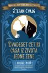 Dvadeset četiri časa iz života jedne žene i druge priče Dvadeset četiri časa iz života jedne žene i druge priče