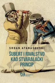 Šubert i rivalstvo kao stvaralački princip