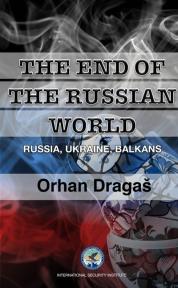 The End of the Russian World-Russia, Ukraine, Balkans