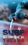 Surf na crvenom talasu Surf na crvenom talasu