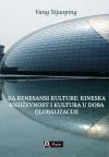 Ka renesansi kulture: kineska književnost i kultura u doba globalizacije