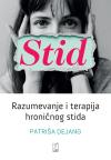 Stid: Razumevanje i terapija hroničnog stida