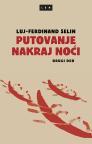 Putovanje nakraj noći I - II Putovanje nakraj noći I - II