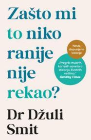 Zašto mi to niko ranije nije rekao?