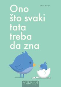 Ono što svaki tata treba da zna