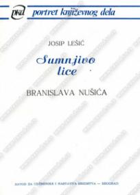 Portret književnog dela: Sumnjivo lice - Branislav Nušić