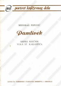 Portret književnog dela: Pamtivek - Srpski riječnik Vuka Stefanovića Karadžića
