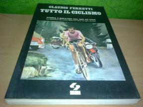 CLAUDIO FERRETI,TUTTO IL CICLISMO, Storia e risultati dal 1891 AD oggi La classifica dei p