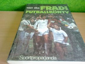 Fradi fudbalska knjiga Bela Nagi ,Fradi futballkonyv 