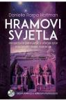 Hramovi svjetla-Inicijacijsko putovanje u učenja srca egipatskih škola misterija + CD Hramovi svjetla-Inicijacijsko putovanje u učenja srca egipatskih škola misterija + CD