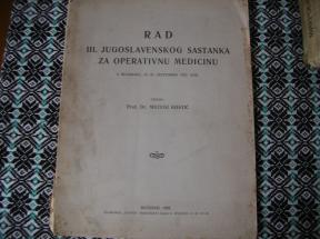Rad III jugoslovenskog sastanka za operativnu medicinu 1927
