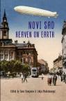Novi Sad: Heaven on Earth