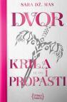 Dvor krila i propasti Dvor krila i propasti