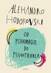 Od psihomagije do psihotransa Od psihomagije do psihotransa