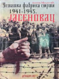 Jasenovac - ustaška fabrika smrti 1941 - 1945