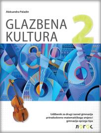 Muzička kultura 2, udžbenik za drugi razred prirodno-matematičkog smera na hrvatskom