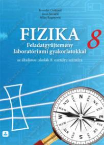 Zbirka zadataka iz fizike sa laboratorijskim vežbama 8, na mađarskom jeziku