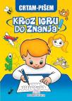 Kroz igru do znanja - Crtam-pišem, radna sveska na bosanskom jeziku