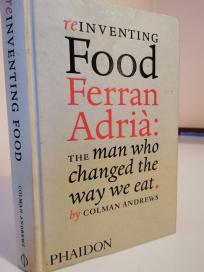 FOOD FERRAN ADRIA- The man who changed the way we eat