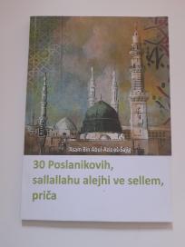 30 Poslanikovih, sallallahu alejhi ve sellem, priča