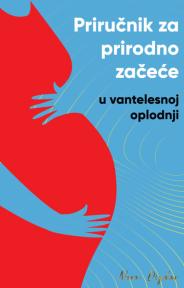 Priručnik za prirodno začeće u vantelesnoj oplodnji