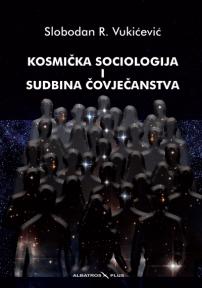 Kosmička sociologija i sudbina čovječanstva