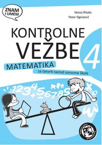 Kontrolne vežbe iz matematike 4. razred (latinica)