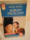 ROBOVI PROSLOSTI