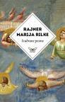 Izabrane pesme Rajnera Marije Rilkea Izabrane pesme Rajnera Marije Rilkea