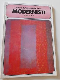 Modernisti poslije 1945 - Remek djela u velikom formatu