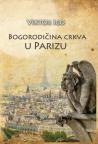 Bogorodičina crkva u Parizu Bogorodičina crkva u Parizu